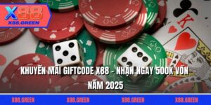 Khuyến Mãi Giftcode X88 - Nhận Ngay 500K Vốn Năm 2025